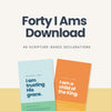 Forty I Ams Digital Download